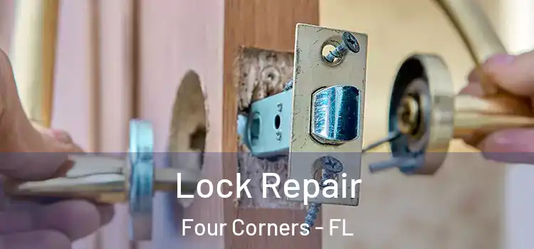 Lock Repair Four Corners - FL